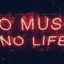red no music no life signage